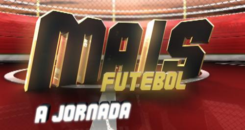 thumbnail Mais Futebol - Jornada