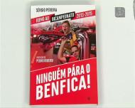 «Ninguém pára o Benfica»: um livro em encarnado forte
