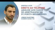 PROGRAMA TVI: Felipe e os outros casos do FC Porto-Belenenses à Lupa