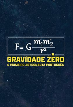 capa Gravidade zero: o primeiro astronauta português