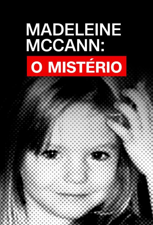 thumbnail Madeleine McCann: O Mistério