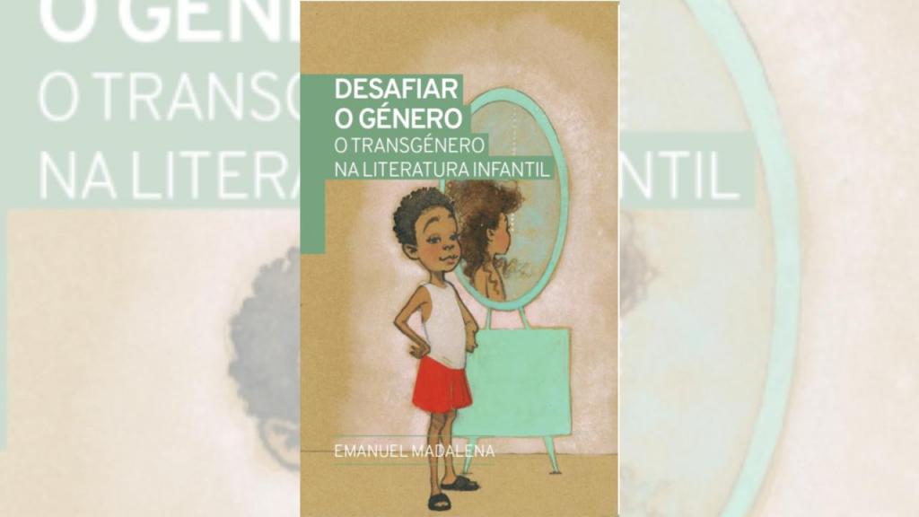 "Desafiar o género - O transgénero na literatura infantil"