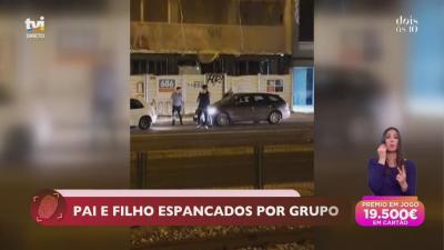 Vídeo revela pai e filho a serem espancados - TVI