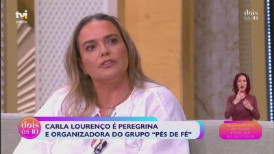Carla Lourenço sobre a peregrinação a Fátima: «Volta-se outra pessoa» - TVI